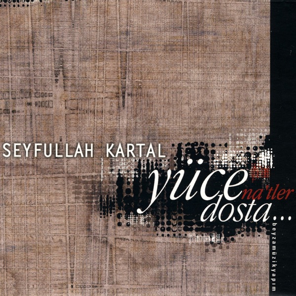 Yüce Dosta (2003)